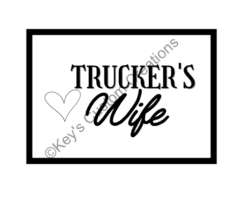 Truckers Wife