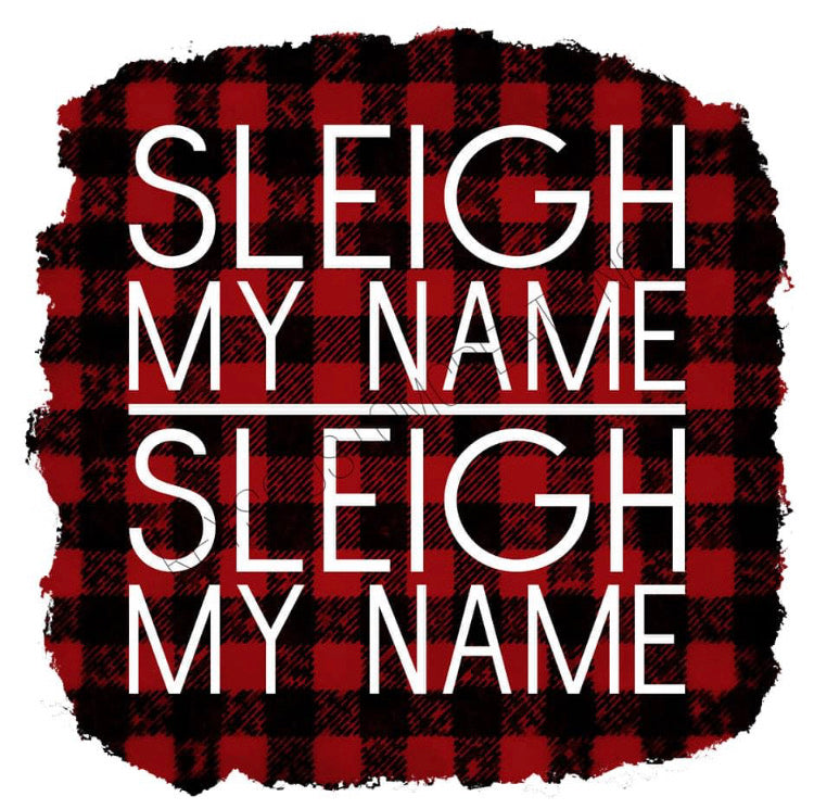 Sleigh My Name