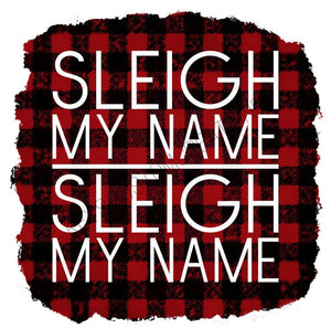 Sleigh My Name