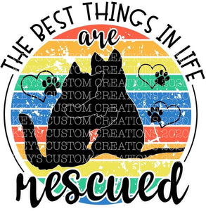 The Best Things In Life Are Rescued