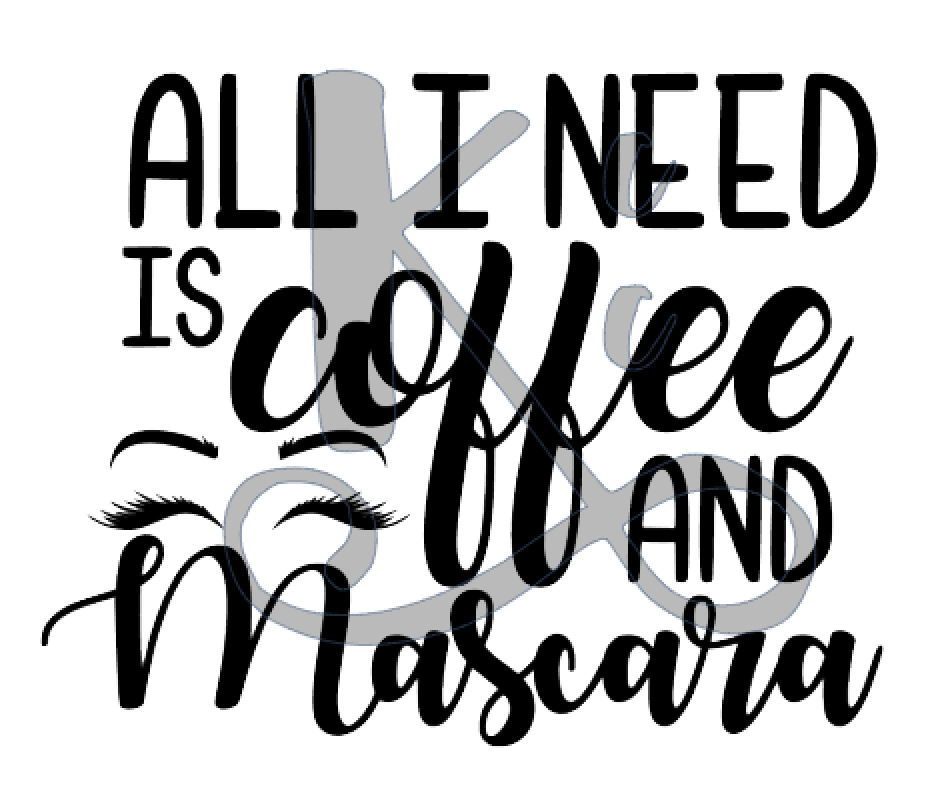 All I Need Is Coffee & Mascara