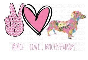 Peace. Love. Dachshunds