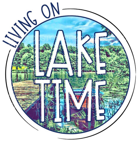 Living On Lake Time