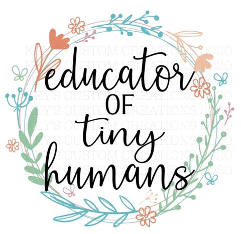 Educator Of Tiny Humans
