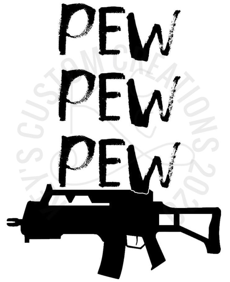 Pew Pew Pew