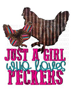 Just A Girl Who Loves Peckers