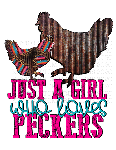 Just A Girl Who Loves Peckers