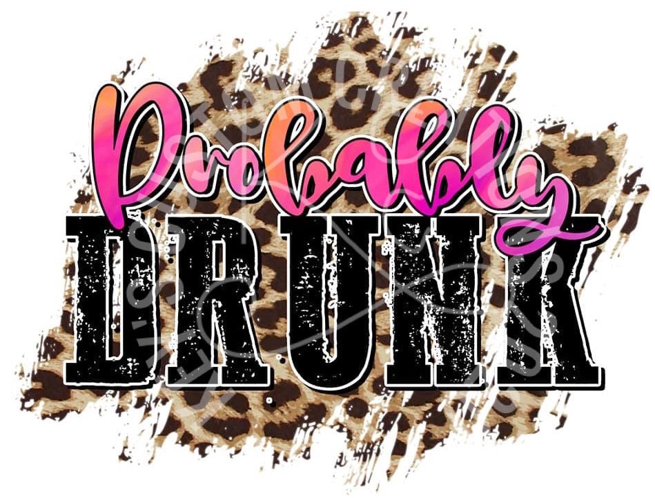 Probably Drunk