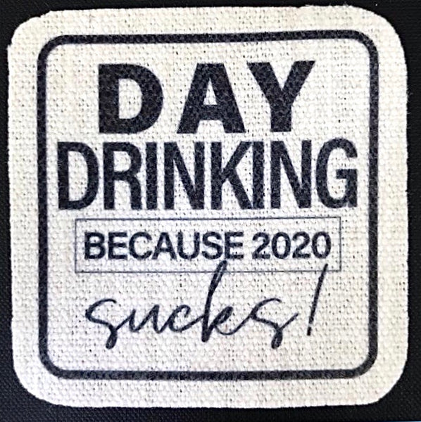 Day Drinking B/c 2020 Sucks