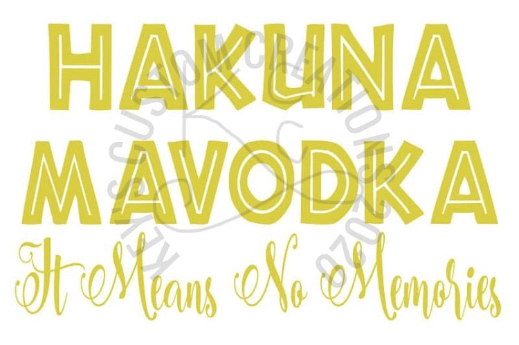 Hakuna Mavodka