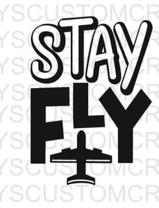 Stay Fly