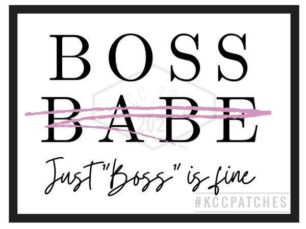 Boss Babe (Just Boss Is Fine)