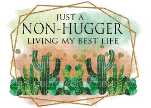 Just A Non-Hugger Living My Best Life