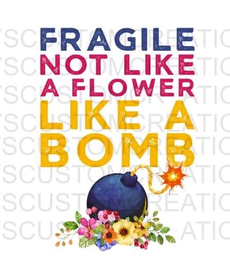 Fragile Like a Bomb